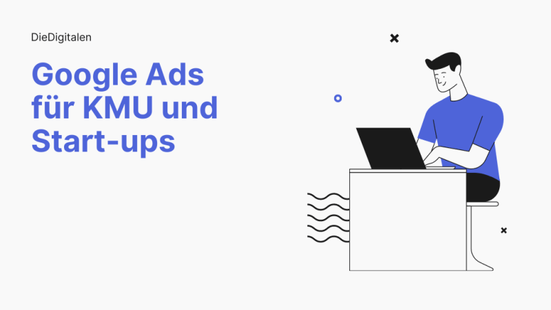 Google Ads für KMU und Start-ups